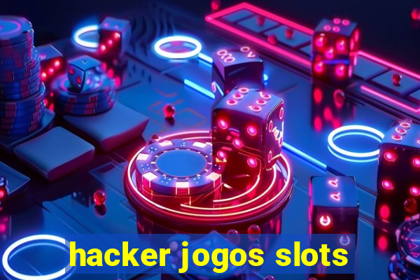 hacker jogos slots